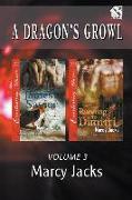 A Dragon's Growl, Volume 3 [James's Savior: Running to Dimitri] (Siren Publishing Everlasting Classic Manlove)