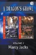 A Dragon's Growl, Volume 4 [The Dragon, His Omega, and a Stalker: A Lesson in Trust](siren Publishing Everlasting Classic Manlove)