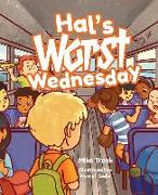 Hal's Worst Wednesday