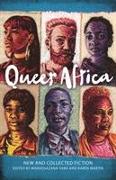Queer Africa: Selected Stories
