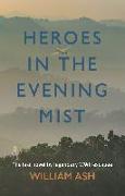 Heroes in the Evening Mist