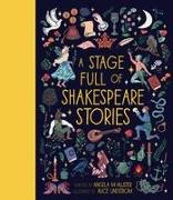 A Stage Full of Shakespeare Stories: 12 Tales from the World's Most Famous Playwright