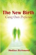 The New Birth: Going Onto Perfection