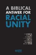 A Biblical Answer for Racial Unity
