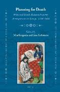 Planning for Death: Wills and Death-Related Property Arrangements in Europe, 1200-1600