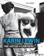 Karin Lewin: The Artist - L'Artiste