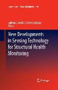 New Developments in Sensing Technology for Structural Health Monitoring