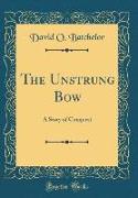 The Unstrung Bow