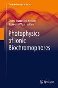 Photophysics of Ionic Biochromophores