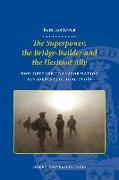 The Superpower, the Bridge-Builder and the Hesitant Ally. How Defense Transformation Divided NATO (1991-2008)