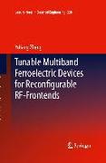 Tunable Multiband Ferroelectric Devices for Reconfigurable RF-Frontends