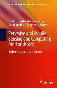 Pervasive and Mobile Sensing and Computing for Healthcare