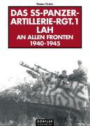 Das SS-Panzer-Artillerie-Regiment 1 LAH an allen Fronten