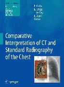 Comparative Interpretation of CT and Standard Radiography of the Chest