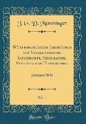 Würtembergische Jahrbücher für Vaterländische Geschichte, Geographie, Statistik und Topographie, Vol. 1