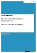 Der Florentiner Zentralbau der Frührenaissance