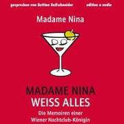 Madame Nina weiß alles