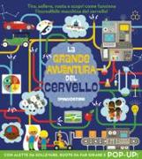 La grande avventura del cervello. Libro pop-up