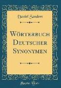 Wörterbuch Deutscher Synonymen (Classic Reprint)