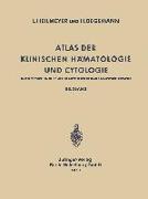 Atlas der Klinischen Hämatologie und Cytologie in Deutscher, Englischer, Französischer und Spanischer Sprache