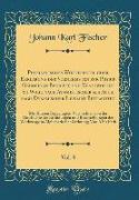 Physikalisches Wörterbuch, oder Erklärung der Vornehmsten zur Physik Gehörigen Begriffe und Kunstwörter So Wohl nach Atomistischer als Auch nach Dynamischer Lehrart Betrachtet, Vol. 8