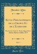 Revue Philosophique de la France Et de l'Étranger, Vol. 7
