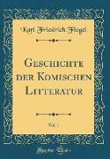 Geschichte der Komischen Litteratur, Vol. 1 (Classic Reprint)