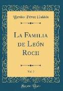 La Familia de León Roch, Vol. 2 (Classic Reprint)