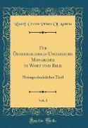 Die Österreichisch-Ungarische Monarchie in Wort und Bild, Vol. 1