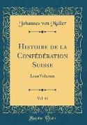 Histoire de la Confédération Suisse, Vol. 11