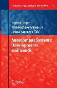 Autonomous Systems: Developments and Trends