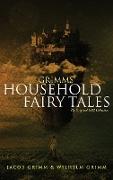 Grimms' Household Fairy Tales