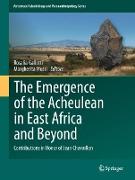 The Emergence of the Acheulean in East Africa and Beyond