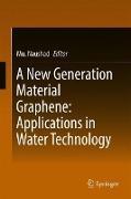 A New Generation Material Graphene: Applications in Water Technology