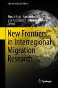 New Frontiers in Interregional Migration Research