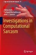 Investigations in Computational Sarcasm