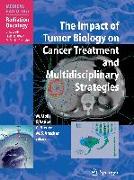 The Impact of Tumor Biology on Cancer Treatment and Multidisciplinary Strategies