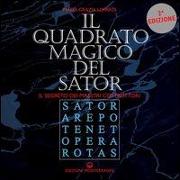 Il quadrato magico del Sator. Il segreto dei maestri costruttori