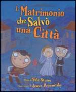 Il matrimonio che salvò una città