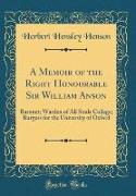 A Memoir of the Right Honourable Sir William Anson