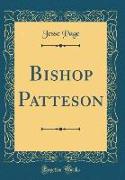 Bishop Patteson (Classic Reprint)