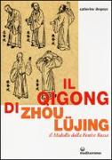 Il Qigong di Zhou Lüjing. Il Midollo della Fenice Rossa