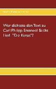 Wer dichtete den Text zu Carl Philipp Emanuel Bachs Lied Die Küsse?