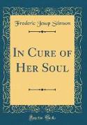 In Cure of Her Soul (Classic Reprint)