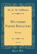 Wiltshire Parish Registers, Vol. 13