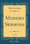Modern Sermons, Vol. 9 of 10 (Classic Reprint)
