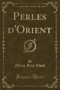 Perles d'Orient (Classic Reprint)