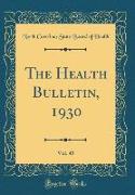 The Health Bulletin, 1930, Vol. 45 (Classic Reprint)