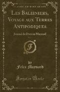 Les Baleiniers, Voyage aux Terres Antipodiques, Vol. 1