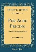 Per-Acre Pricing: Its Effect on Logging Residue (Classic Reprint)